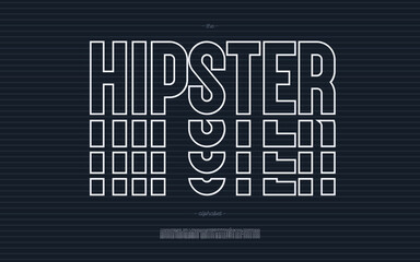 Vector hipster font bold ine style modern typography for decoration, logo, poster, t shirt, book, card, sale banner, printing on fabric, industrial. Cool typeface. Trendy alphabet. 10 eps