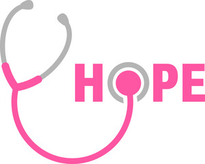 Hope design with stethoscope. Breast Cancer Awareness Month Campaign. For poster, banner and t-shirt. Vector Illustration.