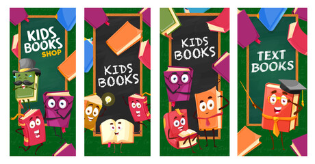 Kids books, textbooks and bestsellers, cartoon characters, vector banners. Bookshop or bookstore backgrounds for school books shop with funny smiling textbooks in teacher hat and glasses on chalkboard