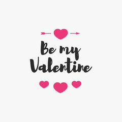 Valentines day emblem with sign be my valentine isolated on white background for use greeting card, label, tag, decoration, stamp, poster, romantic quote, sale banner. Vector Illustration