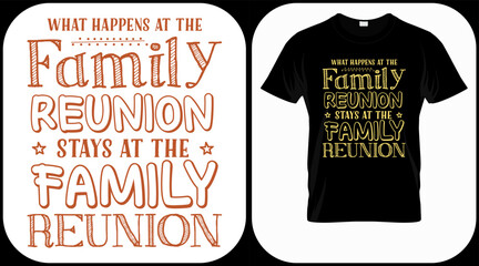 Family reunion gathering the generations to see what ensures. Family reunion text design. Vintage lettering for social get togethers with the family and relatives. Reunion celebration template sign