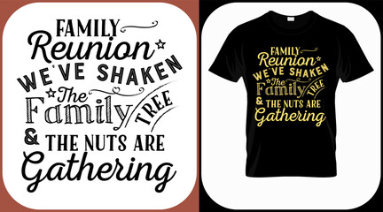 Family reunion we've shaken the family tree & the nuts are gathering. Family reunion text design. Vintage lettering for social get togethers with the family and relatives. Reunion celebration sign - obrazy, fototapety, plakaty