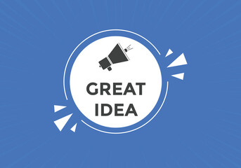 Great idea text button. Great idea speech bubble. Great idea sign icon.
