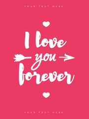 Valentines greeting card with sign i love you forever on red background for banner sale, promotion, stamp, poster, label, tag, special offer, decoration, quote. Vector Illustration