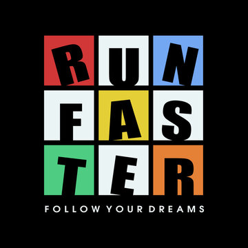 Vector illustration in the form of the message: run faster. The New York City. 