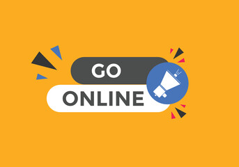 Go online Colorful web banner. vector illustration. Go online label sign template
