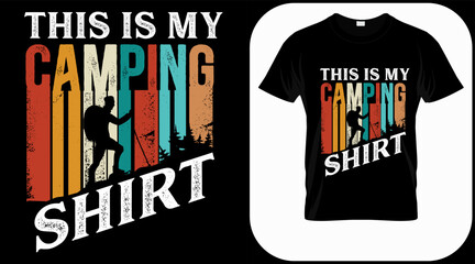 This is my camping shirt. camping graphics vector, vintage explorer, adventure, wilderness. Outdoor adventure quotes symbol. Perfect for t-shirt prints, posters.
 - obrazy, fototapety, plakaty