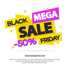 Black friday sale banner for your promotion, special offer, advertisement, sale, hot price and discount poster isolated on white background with sign mega sale. Vector Illustration
