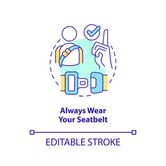 Always wear your seatbelt concept icon. Driving safety for commercial drivers abstract idea thin line illustration. Isolated outline drawing. Editable stroke. Arial, Myriad Pro-Bold fonts used