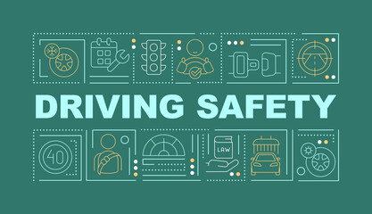 Driving safety word concepts dark green banner. Road rules. Infographics with editable icons on color background. Isolated typography. Vector illustration with text. Arial-Black font used