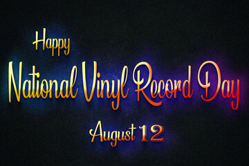 Happy National Vinyl Record Day, august 12, Empty space for text, Copy space right Text Effect