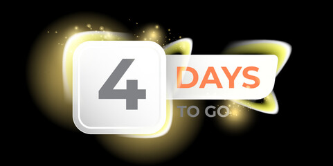 Four days to go countdown black horizontal banner design template. 4 days to go sale announcement modern black banner, label, sticker, icon, poster and flyer.