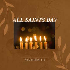 Composition of all saints day text over candles