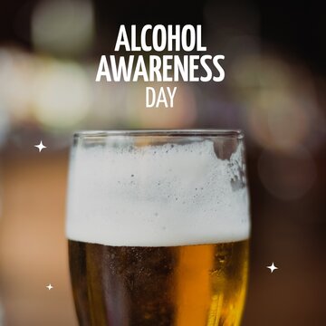 Composition of alcohol awareness day text with glass of beer