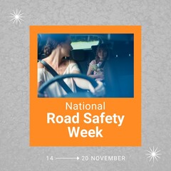 Caucasian mother with daughter driving car and national road safety week, 14-20 november text