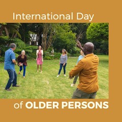 Image of international day of older persons over happy diverse senior friends in garden