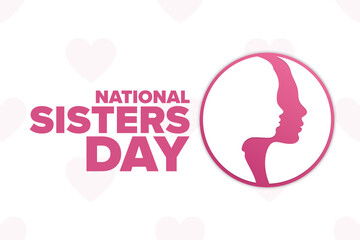 National Sisters Day. Holiday concept. Template for background, banner, card, poster with text inscription. Vector EPS10 illustration.