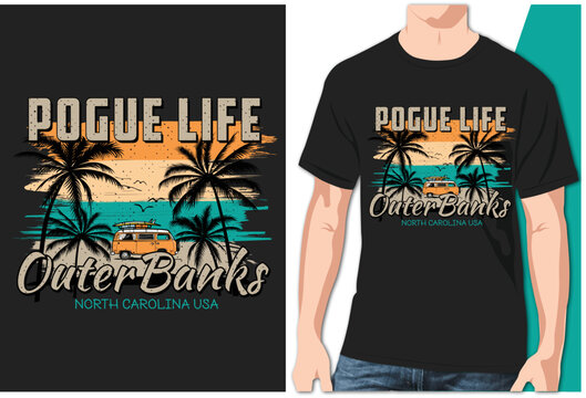 Pogue life outer banks North California t-shirt design