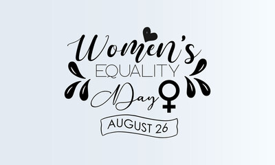 Women's equality day. Black script calligraphy vector design for banner, poster, card and background.
