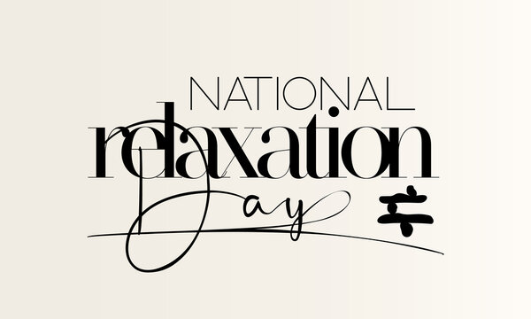 National relaxation day. Black script calligraphy vector design for banner, poster, card and background.