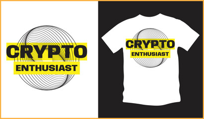 Crypto enthusiast t-shirt design vector