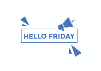 Hello friday Colorful label sign template. Hello friday symbol web banner

