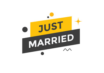 Just married news button. Just married speech bubble
