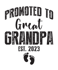 Promoted To Great Grandpa Est 2023 is a vector design for printing on various surfaces like t shirt, mug etc. 
