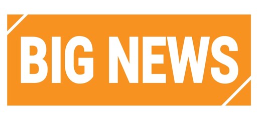 BIG NEWS text written on orange stamp sign.