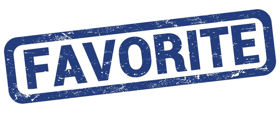 FAVORITE text written on blue rectangle stamp.