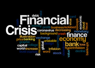 Word Cloud with FINANCIAL CRISIS concept, isolated on a black background