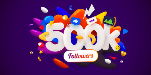 Fototapeta na wymiar 500k or 500000 followers thank you. Social Network friends, followers, Web user. Thank you celebrate of subscribers or followers and likes.
