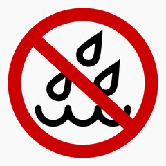 There is no drop. Water protection icon. Spray warnings. No water sign. Rain no. Vector icon.