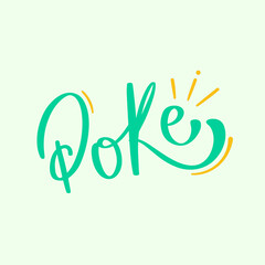 Poke Hand Lettering Calligraphy. Vector.