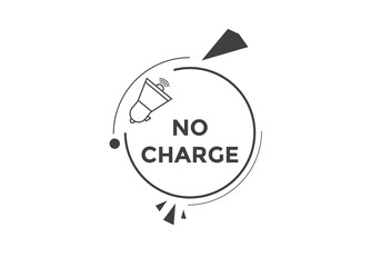 No charge button. No charge speech bubble
