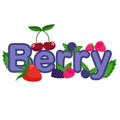 Ripe fresh berries with text. Mix of strawberries cherries raspberries blueberries and blackberries for print and design. Vector illustration isolated on white background.