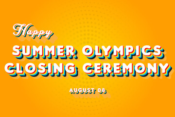 Fototapeta premium Happy Summer Olympics Closing Ceremony, holidays month of august , Empty space for text, vector design
