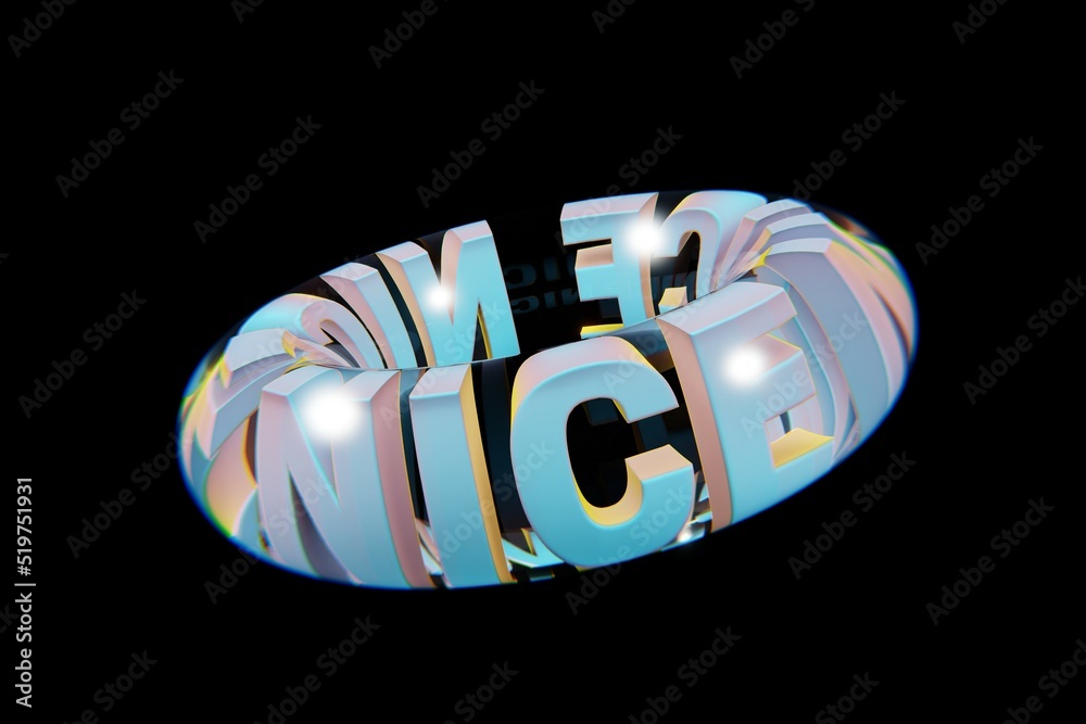 Poster Beautiful Abstract colourful background words NICE  in a glass on a black background. 3d rendering illustration Background pattern for design.