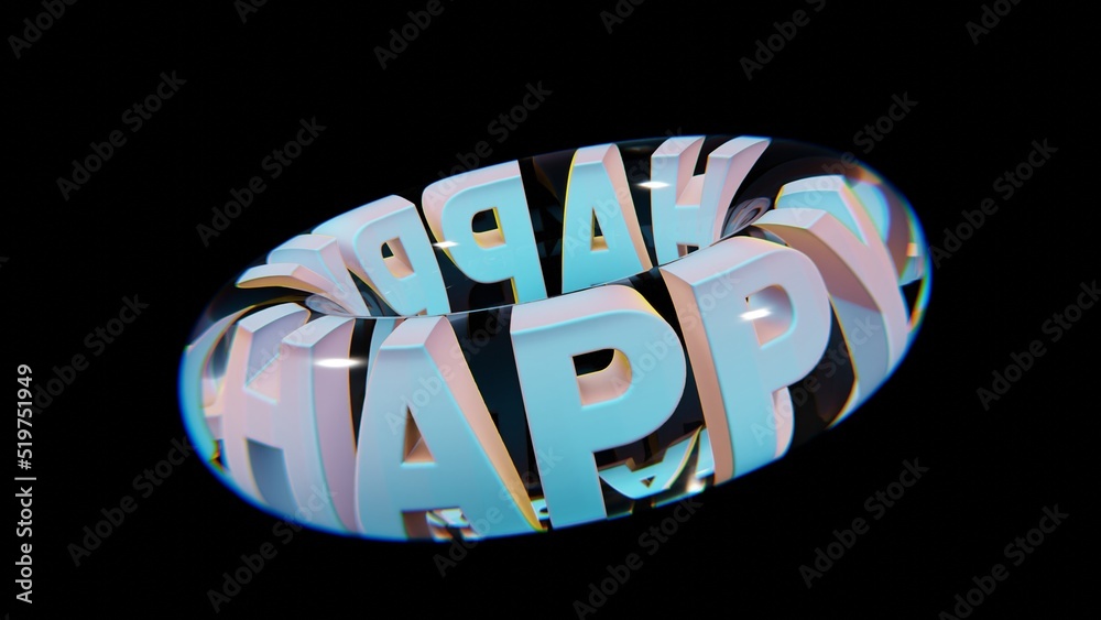 Poster Beautiful Abstract colourful background words HAPPY  in a glass on a black background. 3d rendering illustration Background pattern for design.