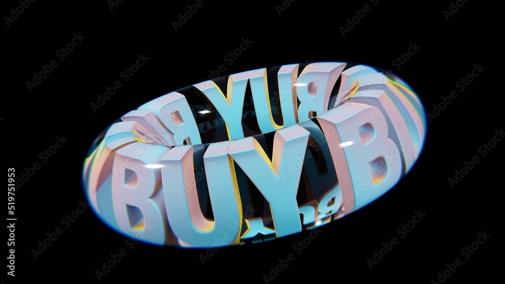 Poster beautiful abstract colourful background words buy in a glass on a black background. 3d rendering ill