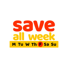 Phrase save all week, vector illustration