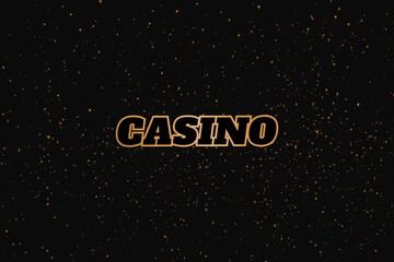 Casino banner.Dark night gamble background. Background for a gaming business.Casino banner in vintage style on gold background. Vector illustration. Vintage retro. Light background. Cash money. 