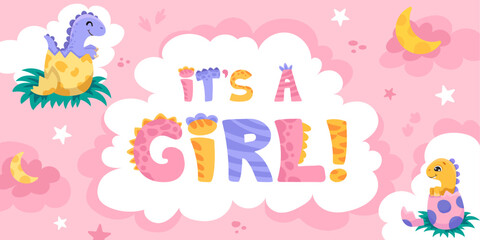 Baby shower horizontal banner with little cute dinosaurs, clouds, moon and stars on pink background with a sign It's a girl. Vector cartoon illustration for children