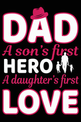 Dad A son's first Hiro A daughter's first Love