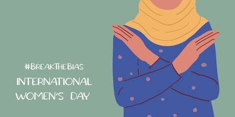 Horizontal poster with a woman with her arms crossed over her arms. Break The Bias campaign. International Women's Day. Movement against discrimination and stereotypes. Flat vector