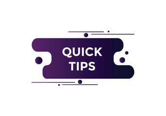 Quick tips Colorful label sign template. Quick tips symbol web banner.
