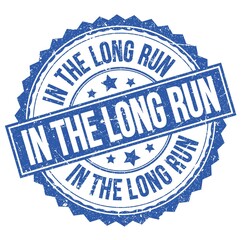 IN THE LONG RUN text on blue round stamp sign