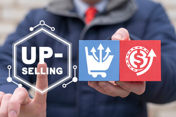 Concept of up-selling. Upselling marketing technology. Up-sell. Cross-selling.