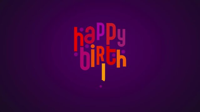 Happy Birthday greetings typographic loop animation.