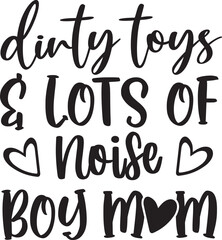 Dirty Toys and Lots of Noise Boy Mom 1